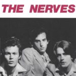 The NERVES - 1976 | new wave | power pop. Les Nerve's étaient un élément clé du mouvement Power Pop, et malgré une carrière courte, ils ont fait une impression sur la scène musicale.