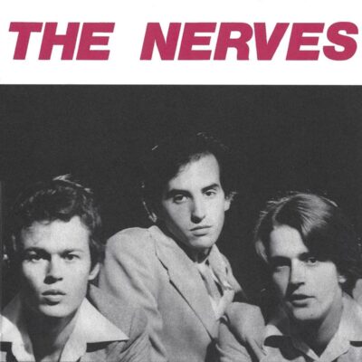 The NERVES - 1976 | new wave | power pop. Les Nerve's étaient un élément clé du mouvement Power Pop, et malgré une carrière courte, ils ont fait une impression sur la scène musicale.