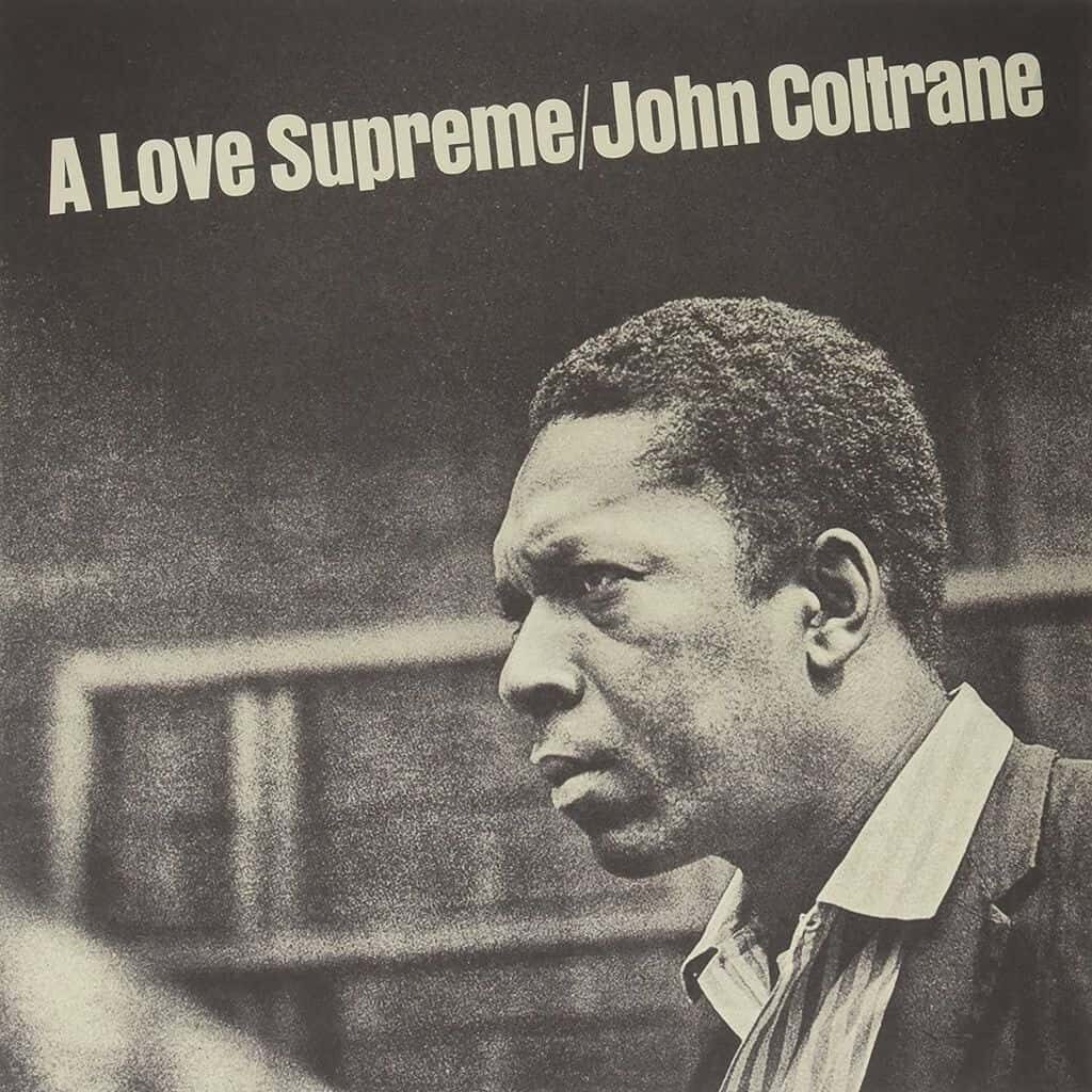 John COLTRANE sort l'album "A Love Supreme" en 1968