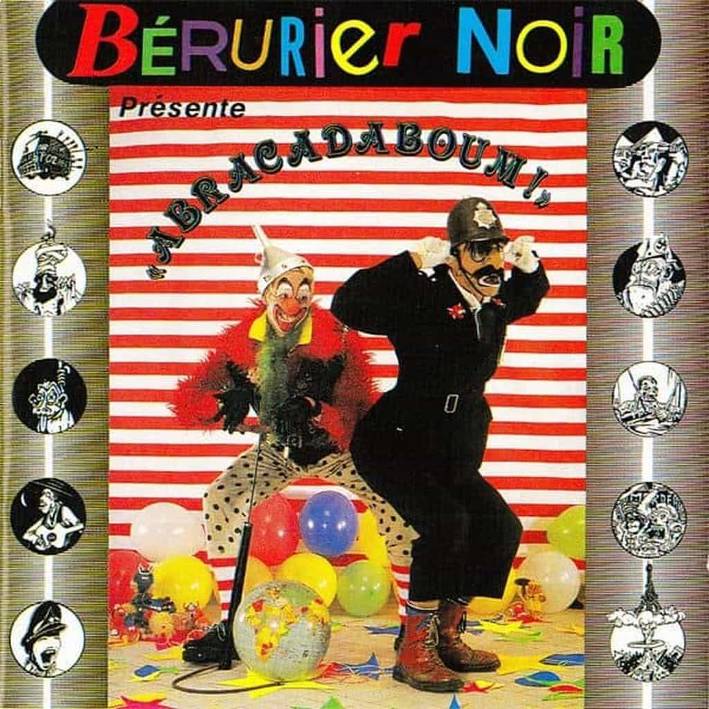 "Abracadaboum" l'album phare des "Berurier Noir" sortie en 1987