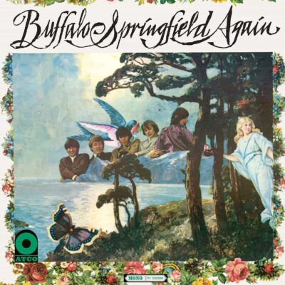 Again - BUFFALO SPRINGFIELD - 1967 : country rock | folk rock. L'album présente leur style caractéristique de combinaison de folk acoustique et de rock and roll électrique.