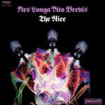 Ars Longa Vita Brevis - The NICE - 1968 : progressive rock | psychédélique | art rock. Bon groupe de musique électronique qui mélange rock et musique classique, dans le sillage de groupes comme Kraftwerk et de tout le mouvement krautrock.