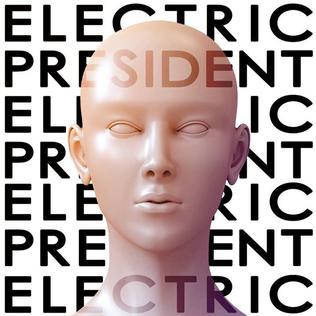 Photo de ELECTRIC PRESIDENT