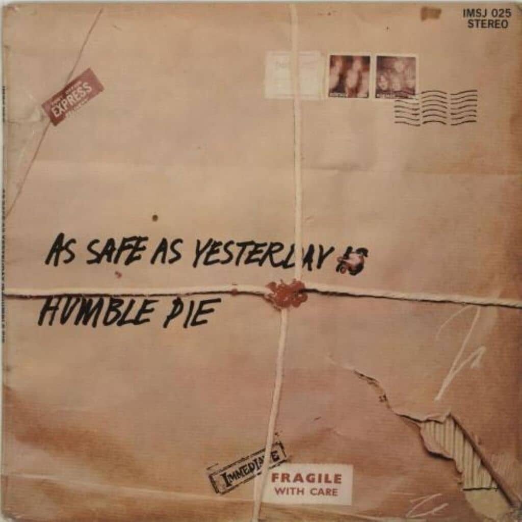 As Safe as Yesterday Is - HUMBLE PIE - 1969 | blues rock | hard rock | opera rock. véritable joyau que cet album d'un groupe qui a travaillé dur