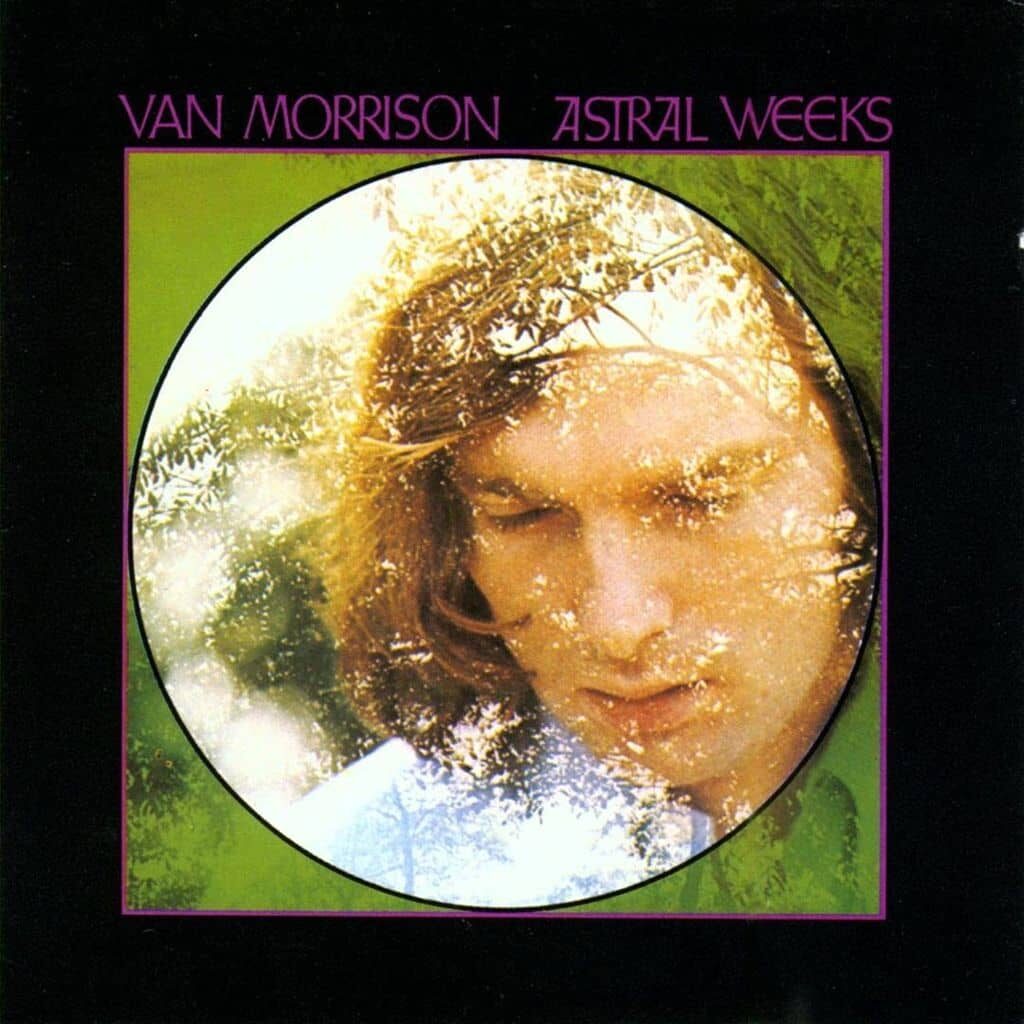 Astral Weeks - Van MORRISON - 1968 : folk rock | jazz-rock | rock/pop rock | soft rock. L'album que vous devez écouter avant de mourir. C'est un véritable voyage onirique et transformateur livré par Van Morrison.