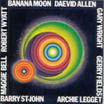 Banana Moon - Daevid ALLEN - 1970 | progressive rock | art rock | canterbury scene