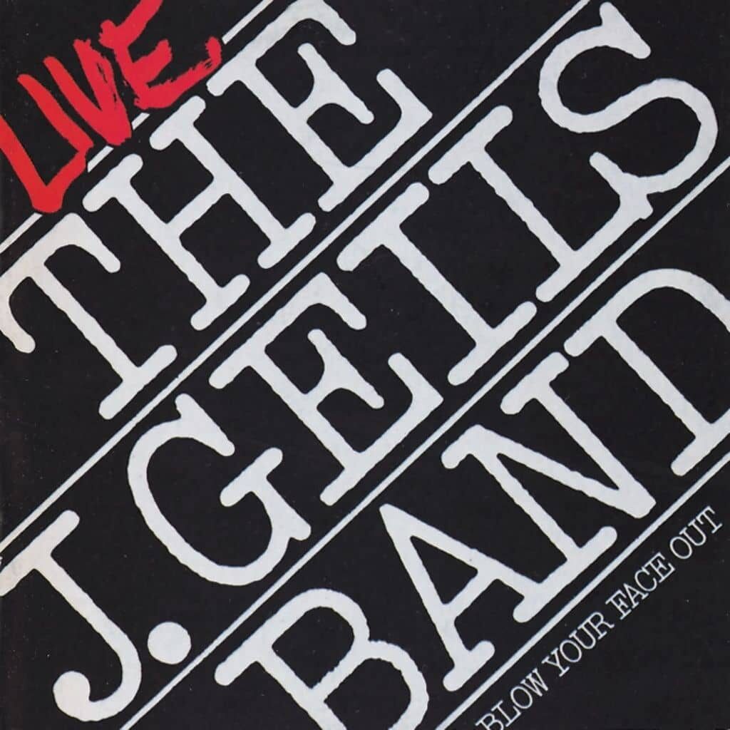Blow Your Face Out - The J. GEILS BAND - 1976 | blues rock | hard rock | rock/pop rock. Je pense que le J Geils Band est le meilleur groupe de scène de tous les temps.