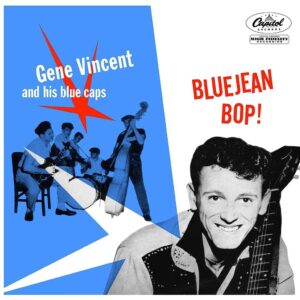 "Blue Jean Bop" Le premier disque en 1956 de "Gene Vincent"