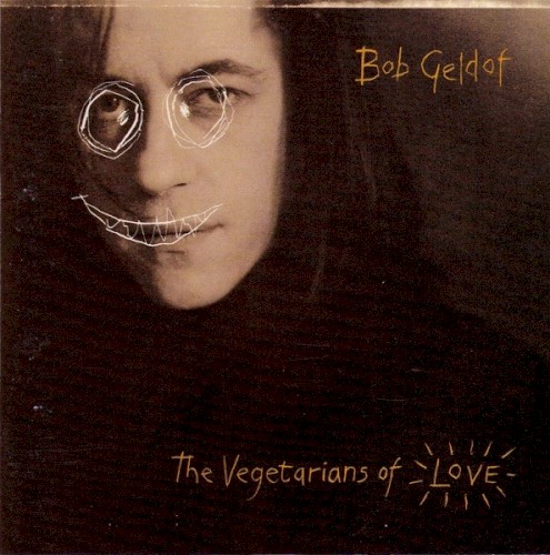 Pochette de Vegetarians of Love par Bob GELDOF (1990)