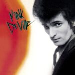 Cabretta - MINK DEVILLE - 1977 | rock/pop rock | punk rock. C'est l'histoire d'un garçon qui rêve d'être un chef de gang portoricain dans les poubelles de New York,