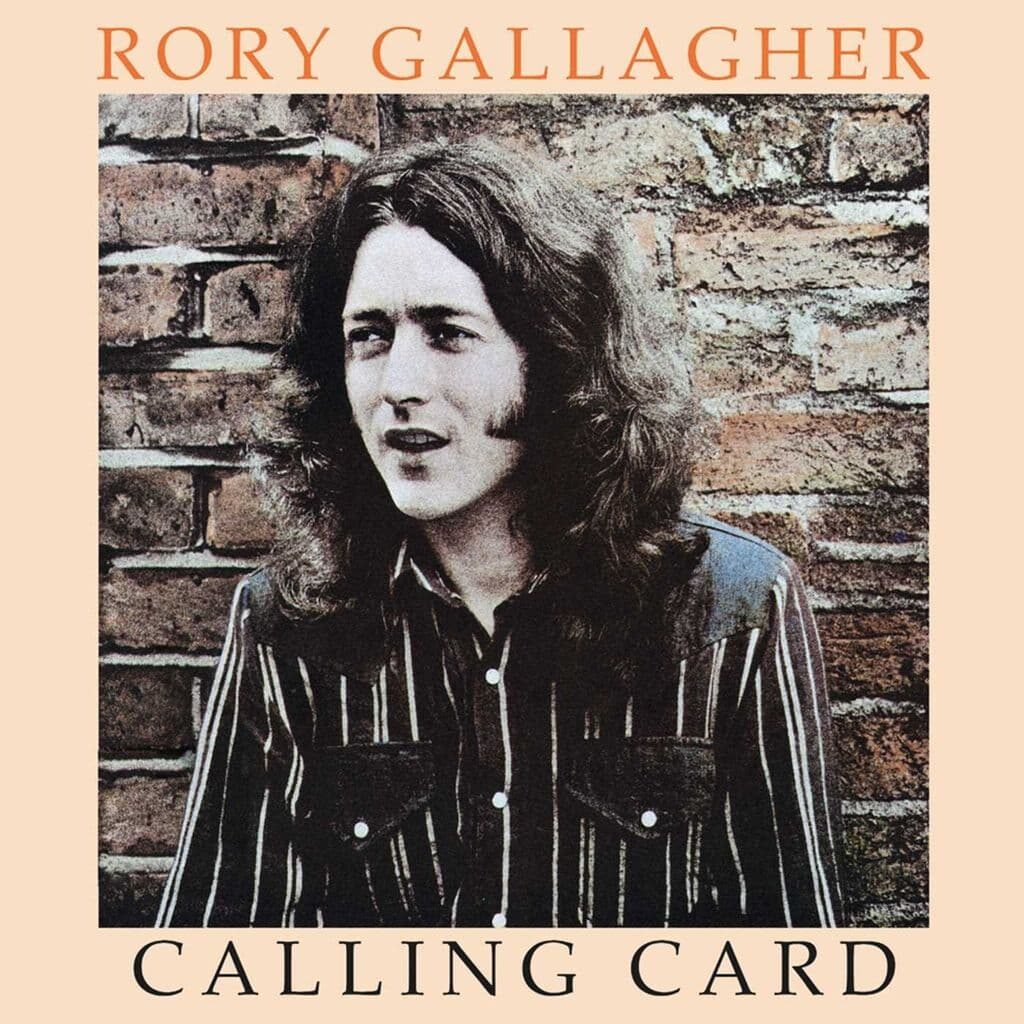 Calling Card - Rory GALLAGHER - 1976 | blues rock | british blues. Vous aimerez cet album qui est un incontournable ou sinon juste pour son titre "Calling card"