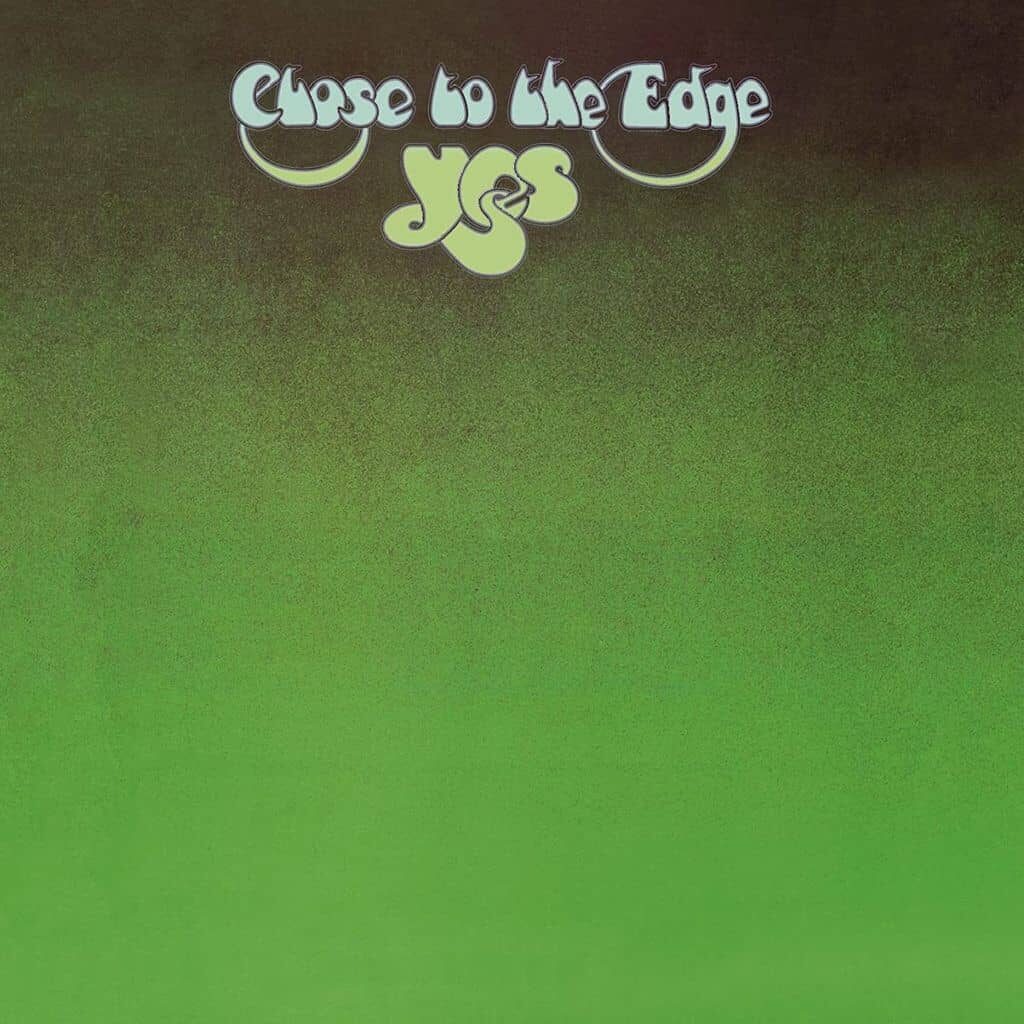 Close to the Edge - YES - 1972 | progressive rock. Faites-vous plaisir avec cette pépite.