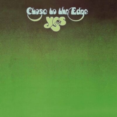 Close to the Edge - YES - 1972 | progressive rock. Faites-vous plaisir avec cette pépite.