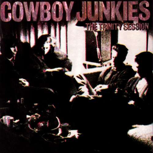 Pochette de The Trinity Session par COWBOY JUNKIES (1988)