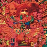 Disraeli Gears - CREAM - 1967 : blues rock | british blues | hard rock | psychédélique. C'est l'un des albums les plus importants de l'histoire de la musique rock. Il contient des chansons telles que "Sunshine of Your Love" et "Strange Brew".
