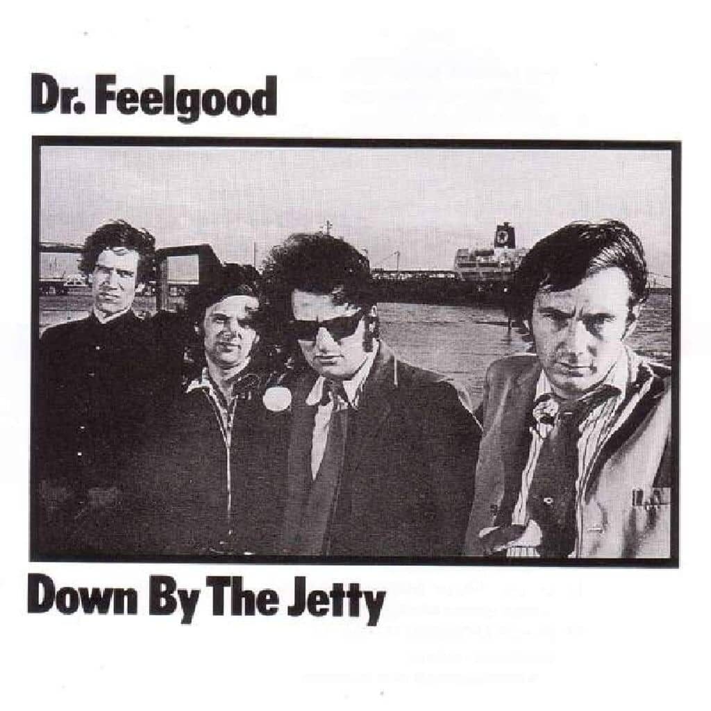Down By The Jetty - DR. FEELGOOD - 1975 | blues rock | hard rock | pub rock. Si vous voulez entendre les riffs de guitare des meilleurs albums des Beatles, vous devez avoir cet album dans votre collection. La créativité du groupe est réelle