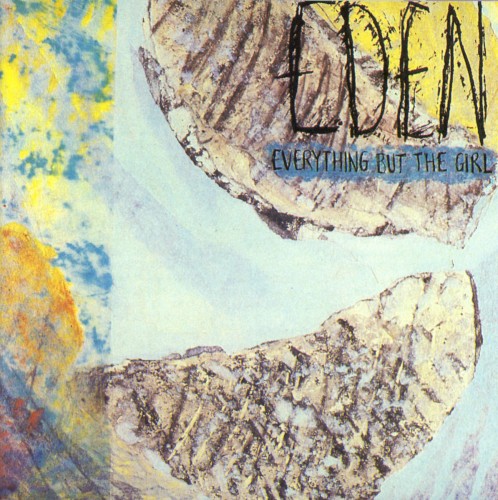 Pochette de Eden par EVERYTHING BUT THE GIRL (1984)