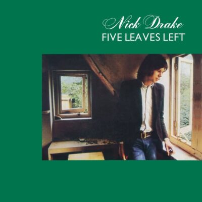 Five Leaves Left - Nick DRAKE - 1969 | folk rock | british folk rock | progressive folk | baroque pop | songwriter. C'est un chef d'œuvre enivrant, captivant, mélancolique, lyrique, hanté...