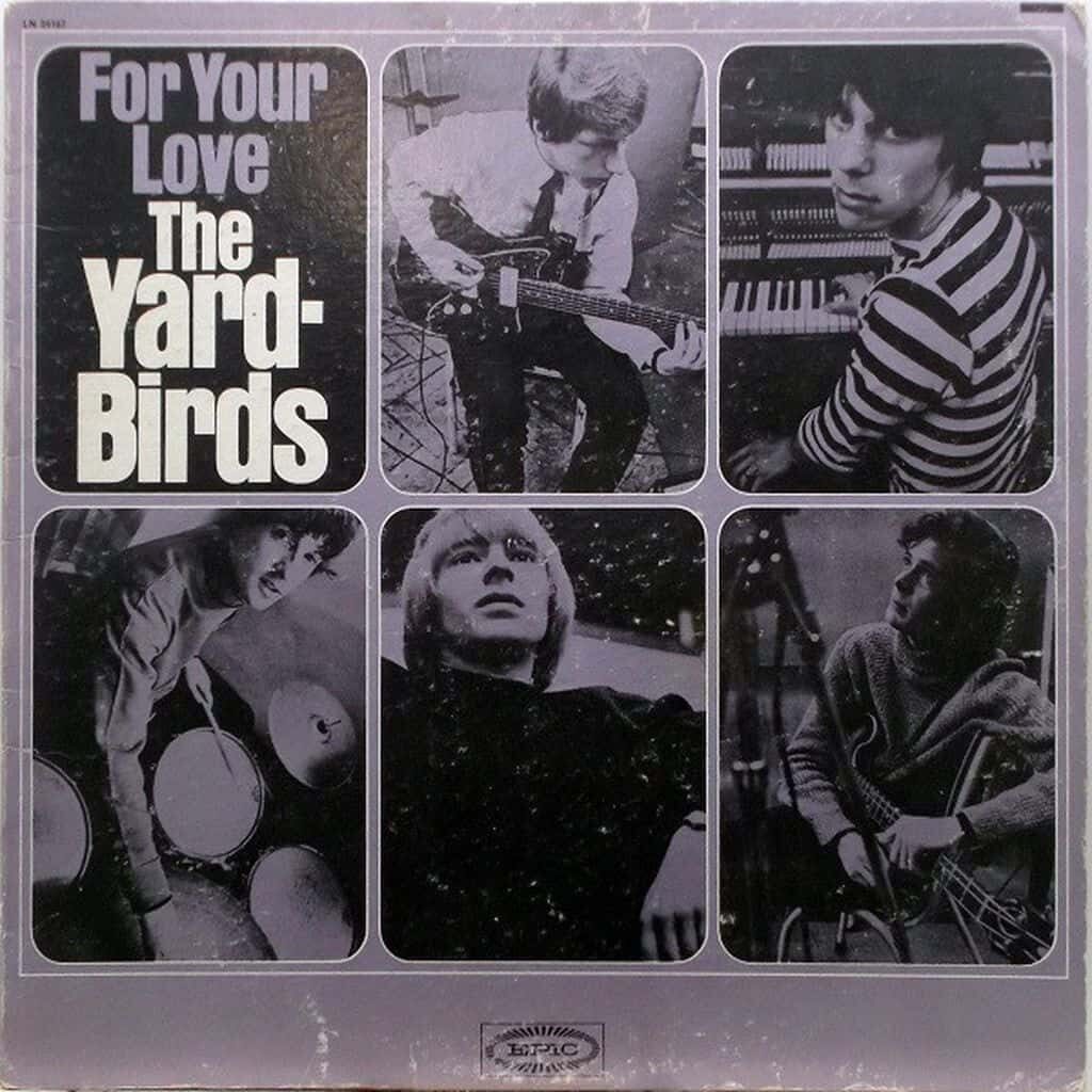en 1965 "For Your Lov"e est le 2ᵉ album sorti dans la chronologie discographique des "Yardbirds". Eric Clapton trouvait que "For your love" n'était pas assez blues et trop varietoche. Bref, il a quitté le groupe et a été remplacé par "Jeff Beck".