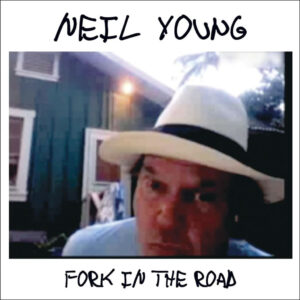 "Neil Young" en 2009 sor l'album "Fork In The Road", il y ressasse quelques accords rock et blues sur des chansons globalement dispensables