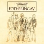 FOTHERINGAY - 1970 | folk | folk rock | british folk rock. Essentiel dans votre collection, juste pour la force et les prenantes mélodies de la passion de "I'll Take A Long Time".