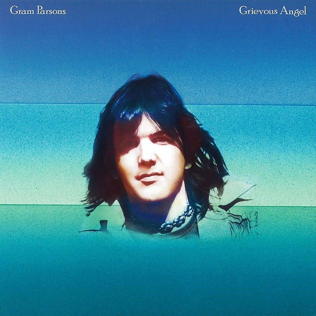 Grievous Angel - Gram PARSONS - 1974 | country rock. un résumé de la pensée d'un écrivain, penseur et poète