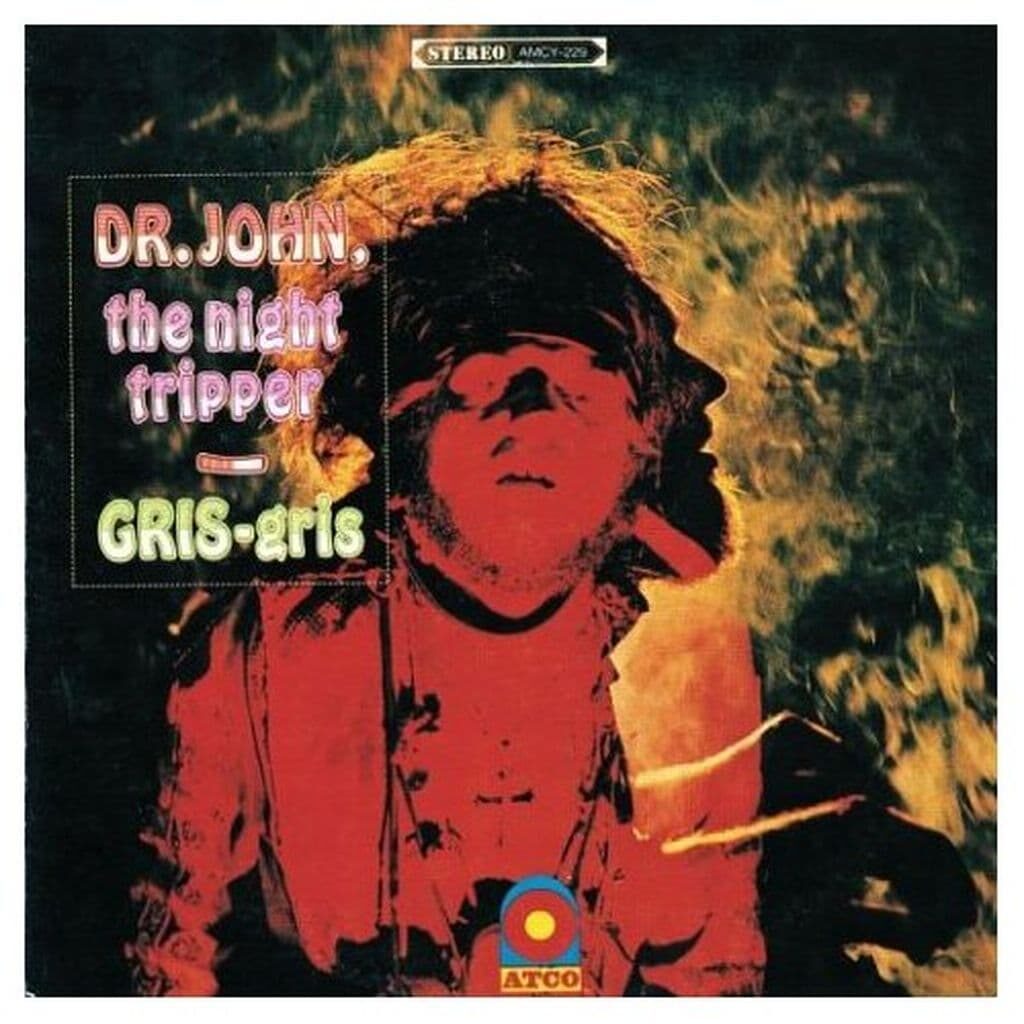 Gris-Gris - DR. JOHN - 1968 | funk | psychédélique | rhythm-n-blues. C'est l'un des albums absolument essentiels de toute la musique de la Nouvelle-Orléans. Il contient des classiques d'une musicalité moite en ensorcelante.