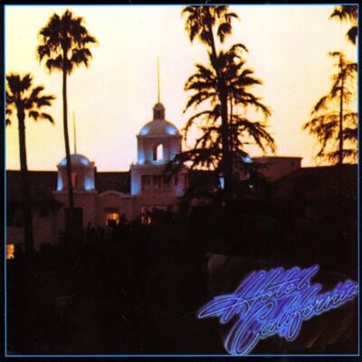 Hotel California - EAGLES - 1976 | rock/pop rock | soft rock | country pop. inclus inévitablement leur ballade et ils exploreront des sons de blues, voire de hard rock.