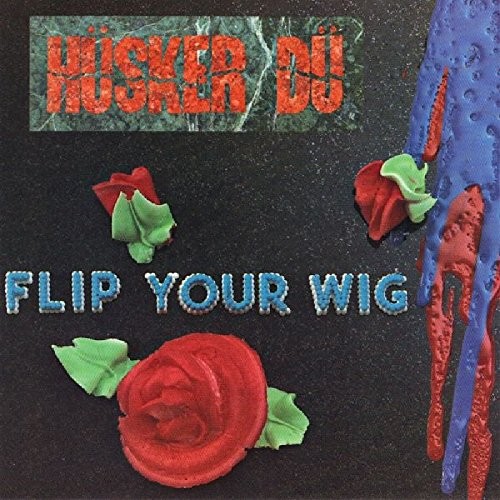 Pochette de Flip Your Wig par HUSKER DU (1985)