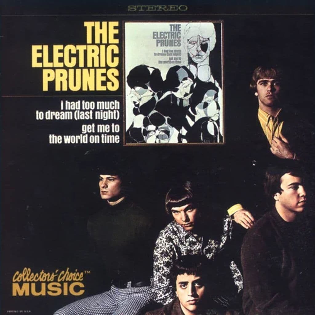 I Had Too Much to Dream (Last Night) - The ELECTRIC PRUNES - 1967 : garage rock | psychédélique. Acide, Trips, Love-In et Tutti Quanti... Probablement une partie de leur vie quotidienne de hippie.