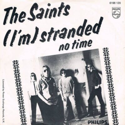 (I'm) Stranded - The SAINTS - 1977 | punk rock | Les Saints sont à L'Australie ce que sont les Ramones aux Etats Unis et les Sex Pistols à l'Angleterre