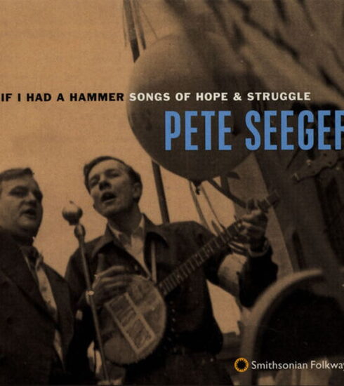 Pete Seeger nous offre en 1962 "If I Had A Hammer" . La chanson d'espoir et de lutte de Pete Seeger est une superbe sélection de chansons folkloriques compatissantes et consciencieuses qui tireront l'âme.