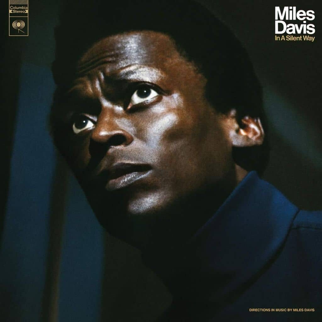 In A Silent Way - Miles DAVIS - 1969 | fusion | jazz-rock .la conjonction parfaite entre le jazz et sa forme ancestrale le blues.