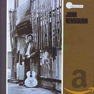 John RENBOURN - 1965. Toujours magnifique. Excellent guitariste. Des morceaux toujours très spéciaux et un touché si particulier.