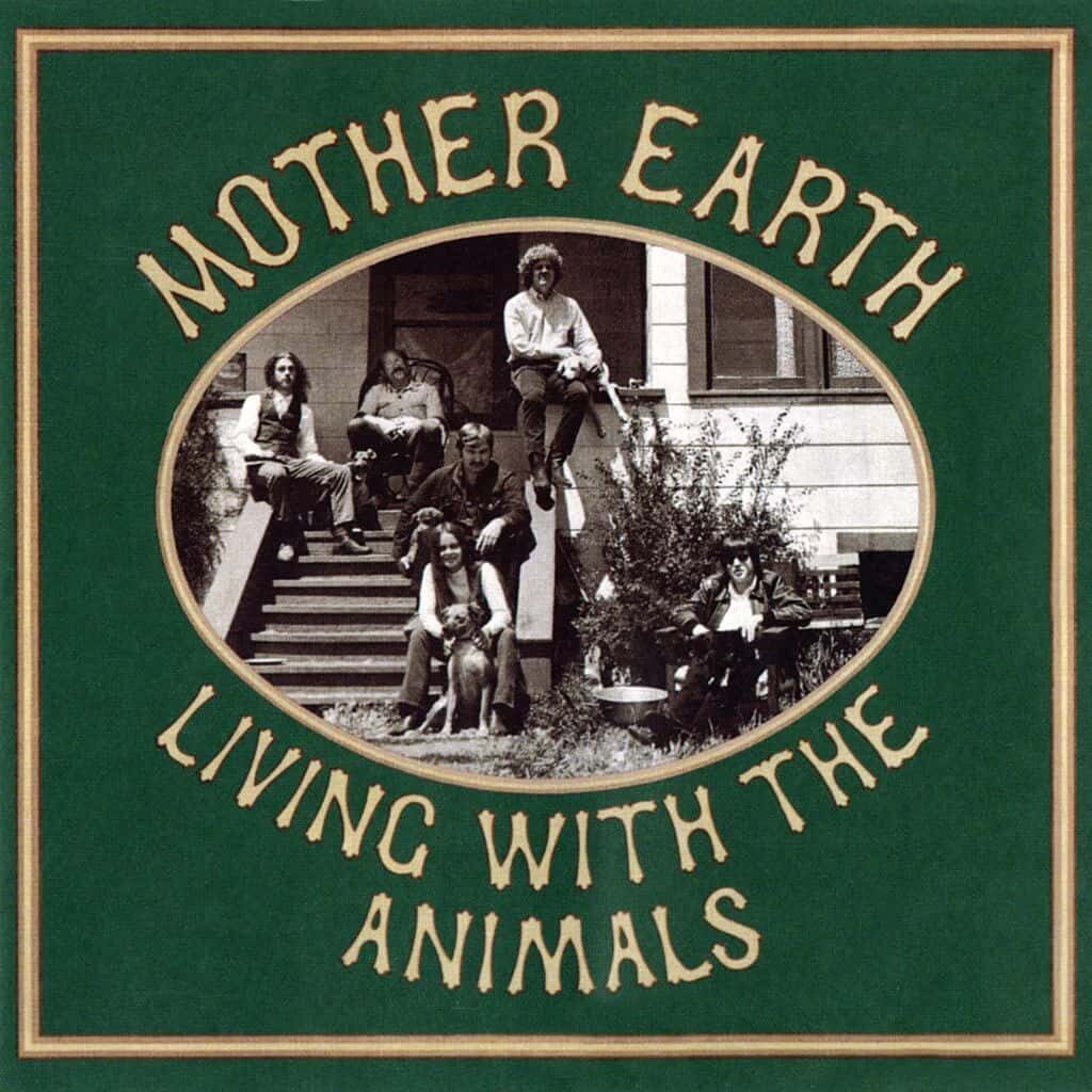 Living with the Animals - MOTHER EARTH - 1968 | blues rock | folk rock | rhythm-n-blues . Le matériel est électrique, les performances sont brûlantes, et c'est une sacrée collection de blues et d'originaux.
