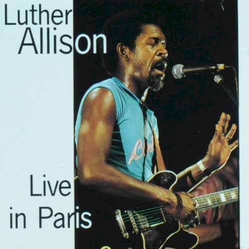 Pochette de Live in Paris par Luther ALLISON (1979)