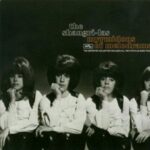 Avec "Mirmydons of Melodrama (Best of 64/66 de 1994)" du groupe "The SHANGRI-LAS" sorti dans les bacs en 1966. Cette compilation gigantesque aligne 28 morceaux plus une prise alternative