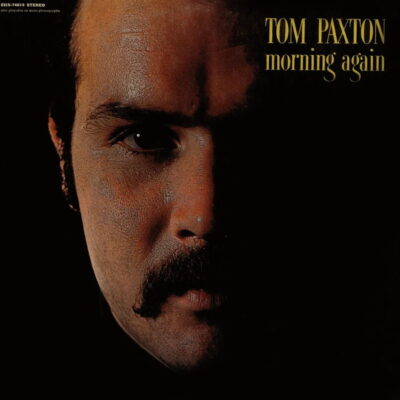Morning Again - Tom PAXTON - 1968 | folk | folk rock. Paxton a des choses intéressantes à dire sur ses influences musicales, sur la façon dont il a créé certaines de ses chansons les plus célèbres et sur ce qu'il pense de l'industrie musicale actuelle.