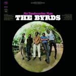 Avec "Mr. Tambourine Man" de "The BYRDS" sorti en 1965, nous découvrons un ablum folk rock de ce très bon groupe, avec de belles mélodies et techniquement en avance sur son temps.