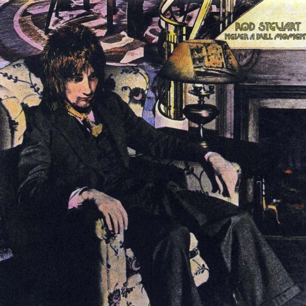 Never a Dull Moment - Rod STEWART - 1972 | folk rock | hard rock | rock/pop rock. De grandes compositions, une grande musicalité, et un certain charme qui fait que tout cela vaut la peine.