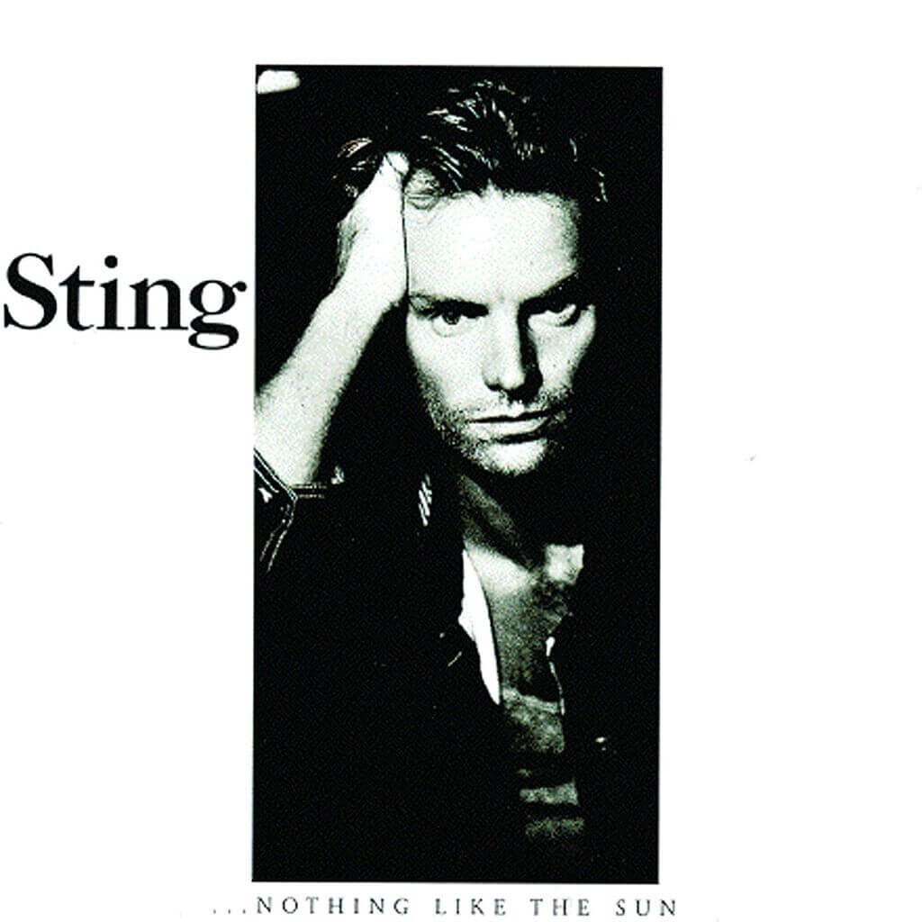 ... Nothing Like The Sun - STING - 1987 | pop alternative | rock/pop rock |