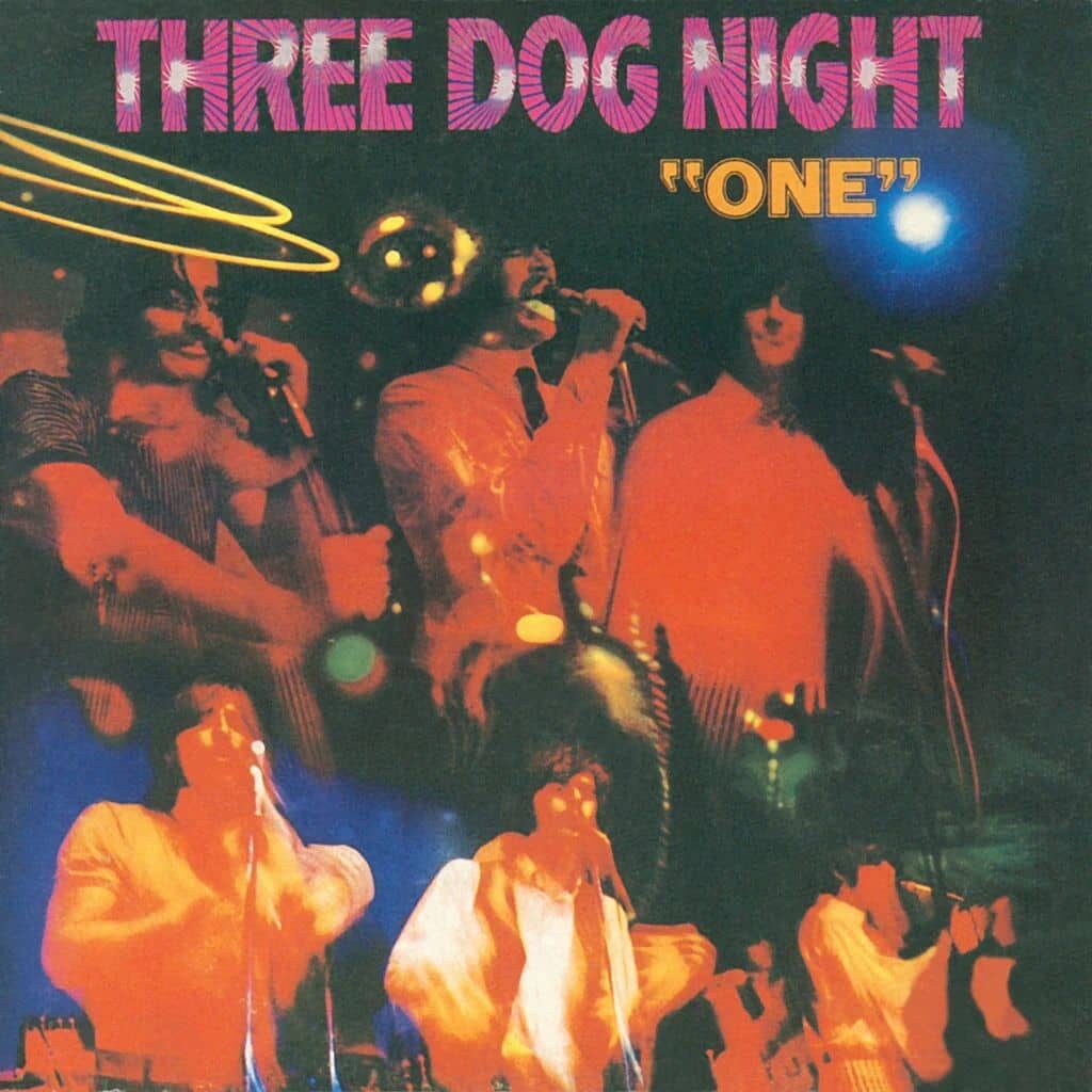 One - THREE DOG NIGHT - 1969 | pop | rock/pop rock. Le groupe s'appelait à l'origine "The Three Wise Men" et a été découvert par le producteur de musique et découvreur de talents M.C. Berger.