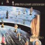 Pawn Hearts - VAN DER GRAAF GENERATOR - 1971 | progressive rock. Ne vous laissez pas décourager, on s'habitue à la musique, et souvent (avec le temps) on en vient à aimer les chansons.