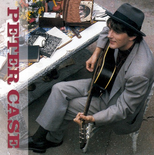 Pochette de Peter Case par Peter CASE (1986)