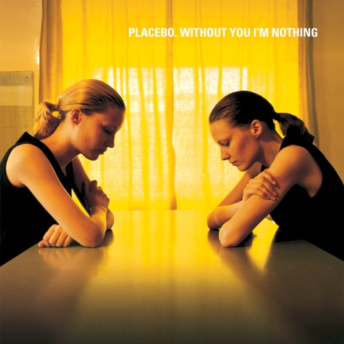 Pochette de Without You I'm Nothing par PLACEBO (1998)