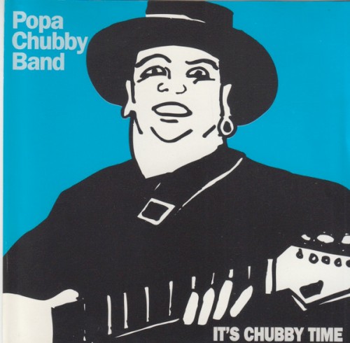 Pochette de It's Chubby Time par Popa CHUBBY (1994)