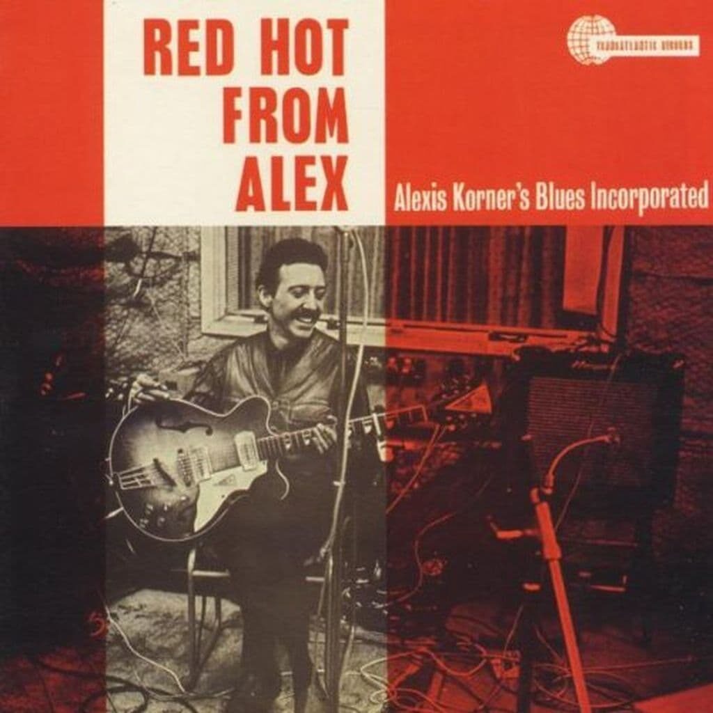 Avec "Red Hot from Alex" sorti en 1964 par Alexis Korner se fera une réputation d'être le parrain du blues anglais, mais d'après ce que j'entends sur ce CD et d'autres, c'est du jazz.