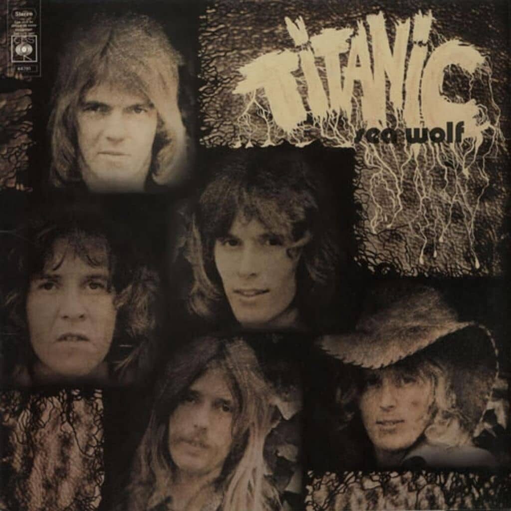 Sea Wolf - TITANIC - 1971 | rock/pop rock | progressive rock. nous retrouvons le son de la formation avec toujours un clavier très présent .