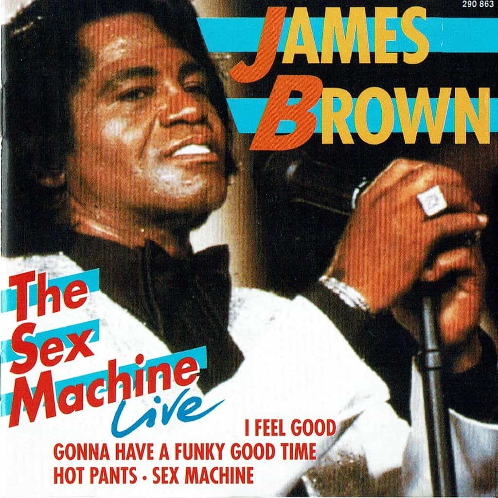 Sex Machine (Live!) - James BROWN - 1970 | funk | rhythm-n-blues | soul. James Brown a été une figure extrêmement influente de la musique noire américaine. Il a joué un rôle déterminant dans le développement de la musique soul au début des années 60 et du funk au début des années 70