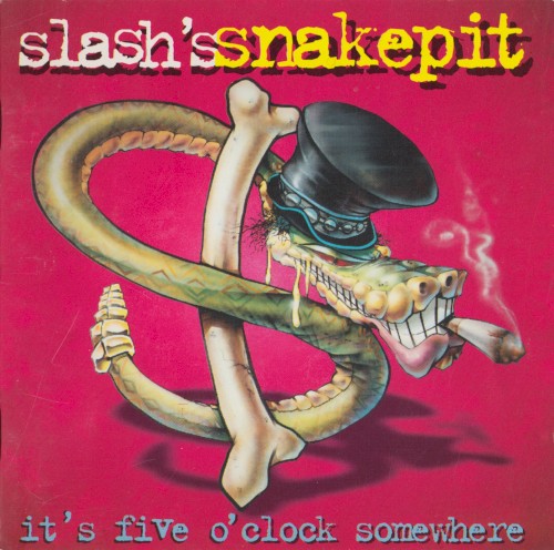 Pochette de It's Five O'Clock Somewhere par SLASH S SNAKEPIT (1995)